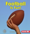 Image for Football Is Fun!