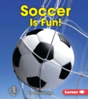 Image for Soccer Is Fun!