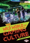 Image for Wild World of Gaming Culture