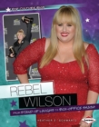 Image for Rebel Wilson: From Stand-up Laughs to Box-office Smash