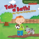 Image for Take a Bath!: My Tips for Keeping Clean