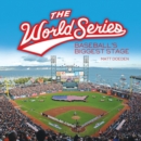 Image for World Series: Baseball&#39;s Biggest Stage