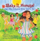 Image for Shake It, Morena!: And Other Folklore from Puerto Rico