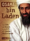 Image for Osama bin Laden: The Life and Death of the 9/11 al-Qaeda Mastermind