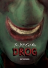 Image for You Will Call Me Drog