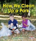 Image for How we clean up a park