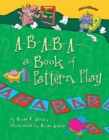 Image for A-B-A-B-A-a Book of Pattern Play
