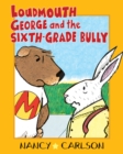Image for Loudmouth George and the Sixth-Grade Bully (Revised Edition)