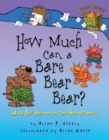Image for How Much Can a Bare Bear Bear?