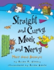 Image for Straight and Curvy, Meek and Nervy