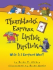 Image for Thumbtacks, Earwax, Lipstick, Dipstick
