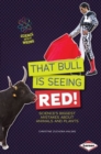 Image for That Bull Is Seeing Red