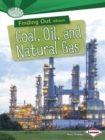 Image for Finding Out About Coal Oil and Natural Gas