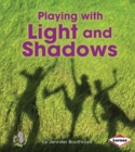 Image for Playing With Light and Shadows