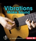Image for Vibrations Make Sound