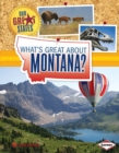 Image for What&#39;s Great About Montana?