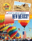 Image for What&#39;s Great About New Mexico?
