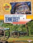 Image for What&#39;s Great About Tennessee?
