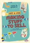 Image for Get a Job Making Stuff to Sell
