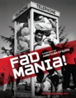 Image for Fad Mania!: A History of American Crazes
