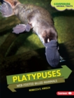 Image for Platypuses: Web-footed Billed Mammals