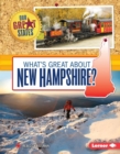 Image for What&#39;s Great About New Hampshire?