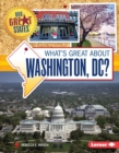 Image for What&#39;s Great About Washington, Dc?