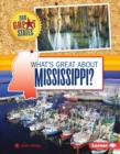 Image for What&#39;s Great About Mississippi?