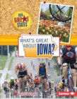 Image for What&#39;s Great About Iowa?