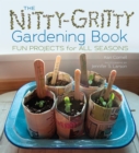 Image for The Nitty-Gritty Gardening Book