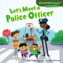 Image for Let&#39;s Meet a Police Officer