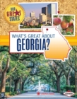 Image for What&#39;s Great about Georgia?