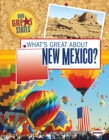 Image for What&#39;s Great about New Mexico?