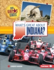 Image for What&#39;s Great about Indiana?
