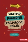 Image for Writing Powerful Persuasive Pieces