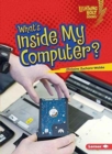 Image for What Is Inside My Computer