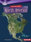 Image for Learning About North America
