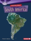 Image for Learning About South America