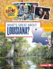 Image for What&#39;s Great about Louisiana?