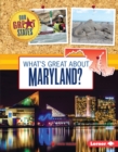 Image for What&#39;s Great about Maryland?