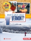 Image for What&#39;s Great about Vermont?