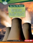 Image for How Can We Reduce Nuclear Pollution?