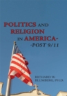 Image for Politics and Religion in America--Post 9/11