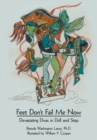 Image for Feet Don&#39;t Fail Me Now: Devastating Divas in Drill and Step.