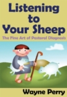 Image for Listening to Your Sheep: The Fine Art of Pastoral Diagnosis
