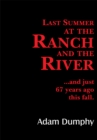 Image for Last Summer at the Ranch and the River: Lightning Source UK Ltd [distributor],.
