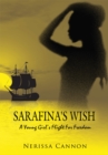 Image for Sarafina&#39;s Wish: A Young Girl&#39;s Flight for Freedom
