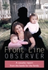 Image for Front Line Observer: A Casualty Report from the Battle for the Family