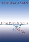 Image for How Deep Is Your Hate?