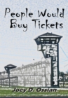 Image for People Would Buy Tickets